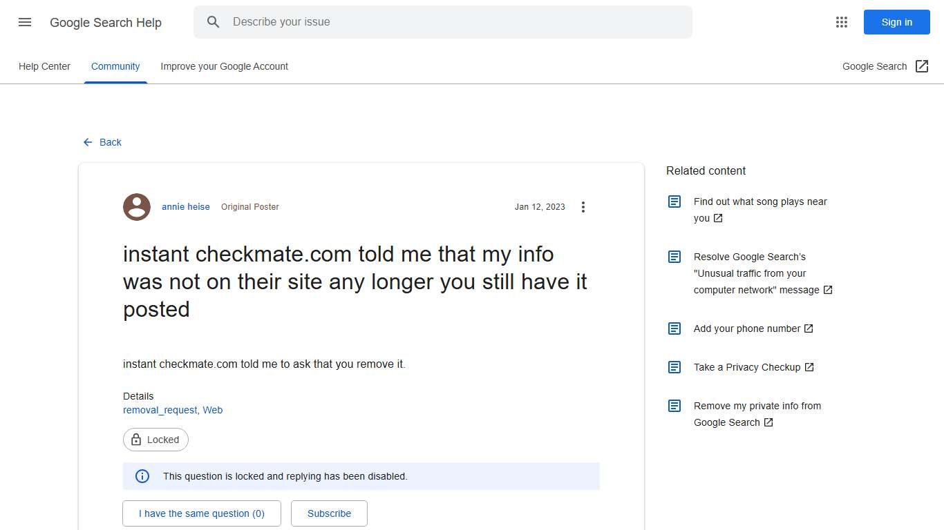 instant checkmate.com told me that my info was not on their site any longer you still have it posted - Google Search Community